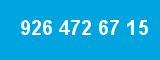926 472 67 15 926 472 67 15